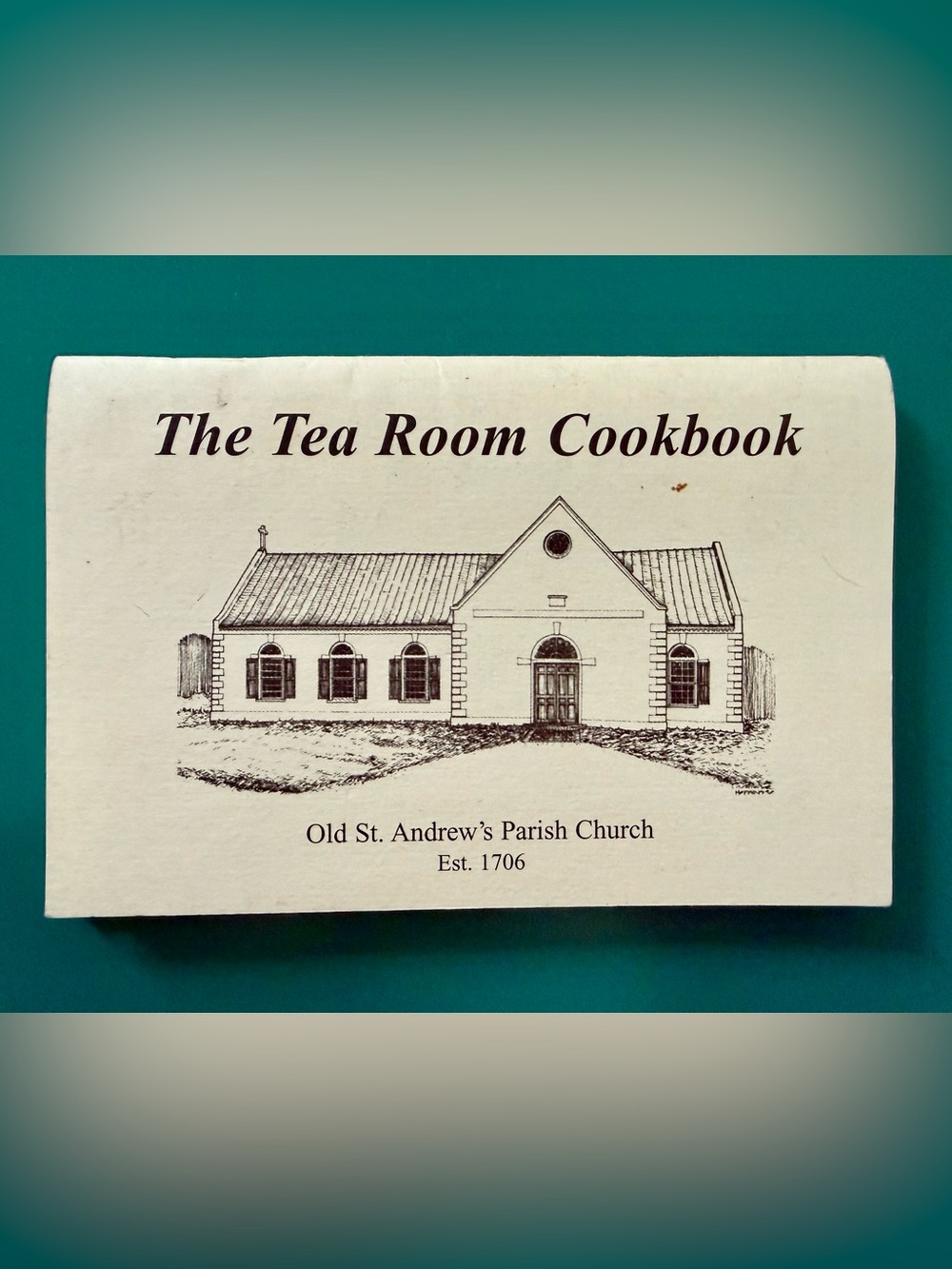 St. Andrew's Parish Church Tea Room Cookbook - Charleston, SC